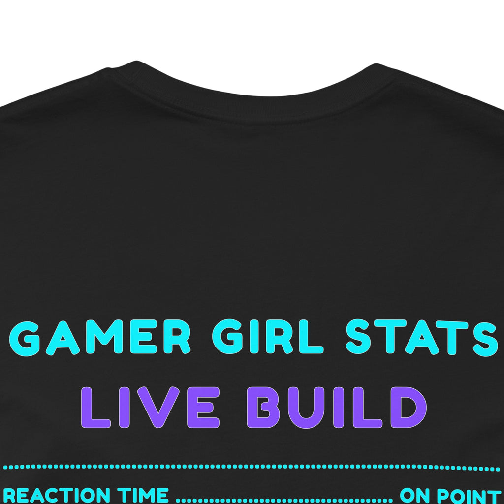 Gamer Girl – Yes I’m a Gamer Girl, Try to Keep Up Shirt (Front & Back Print)