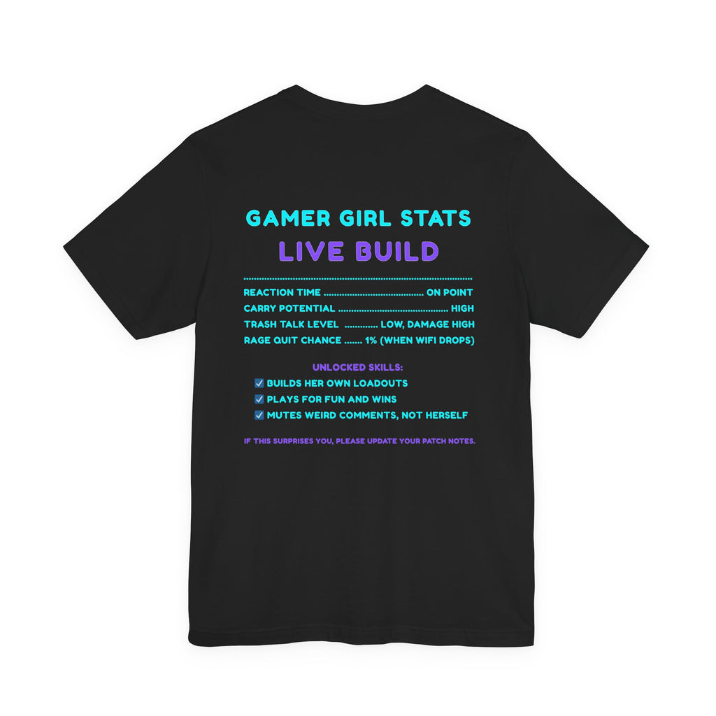 Gamer Girl – Yes I’m a Gamer Girl, Try to Keep Up Shirt (Front & Back Print)