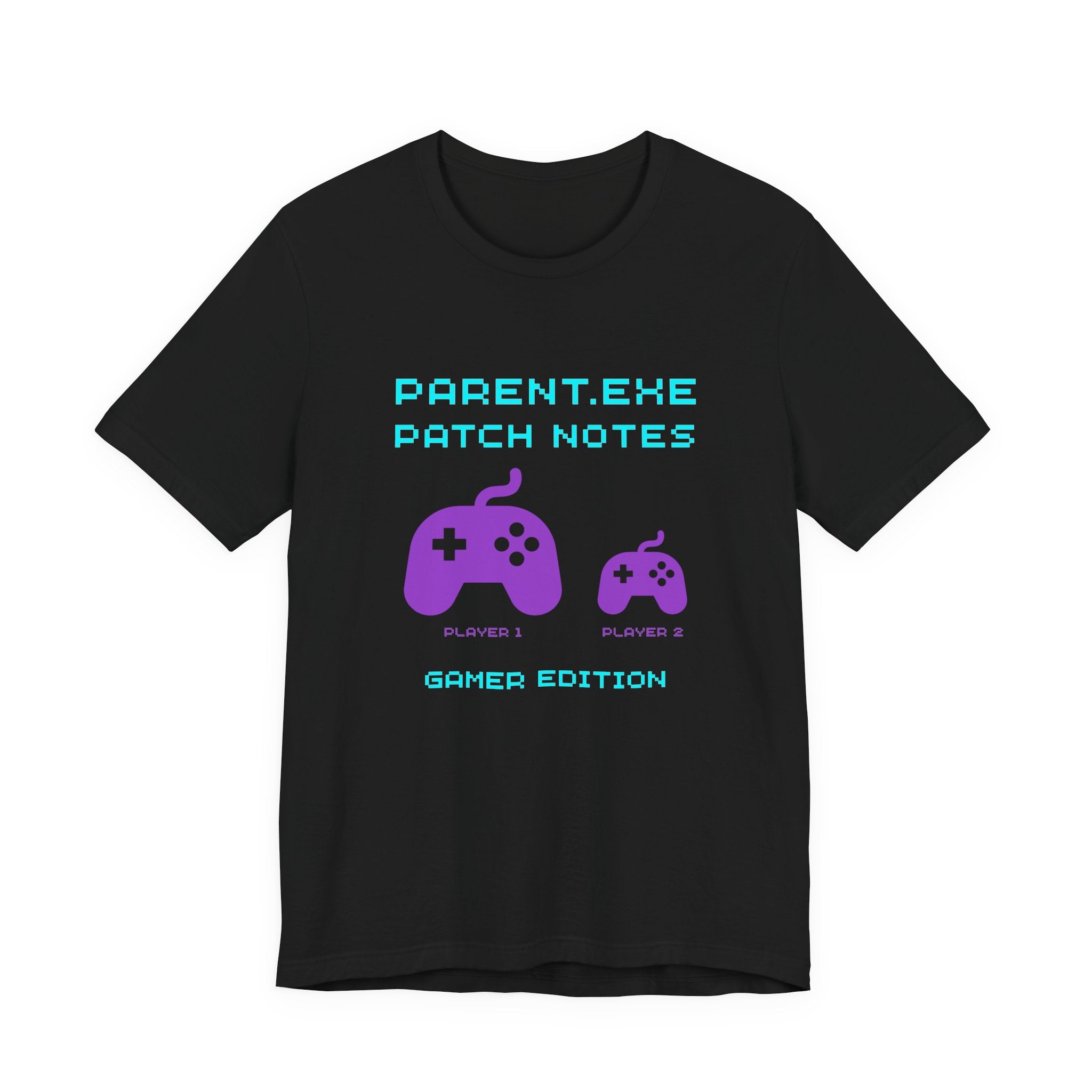 Gamer Parent Patch Notes Shirt – PARENT.EXE Gamer Edition (Front & Back Print)