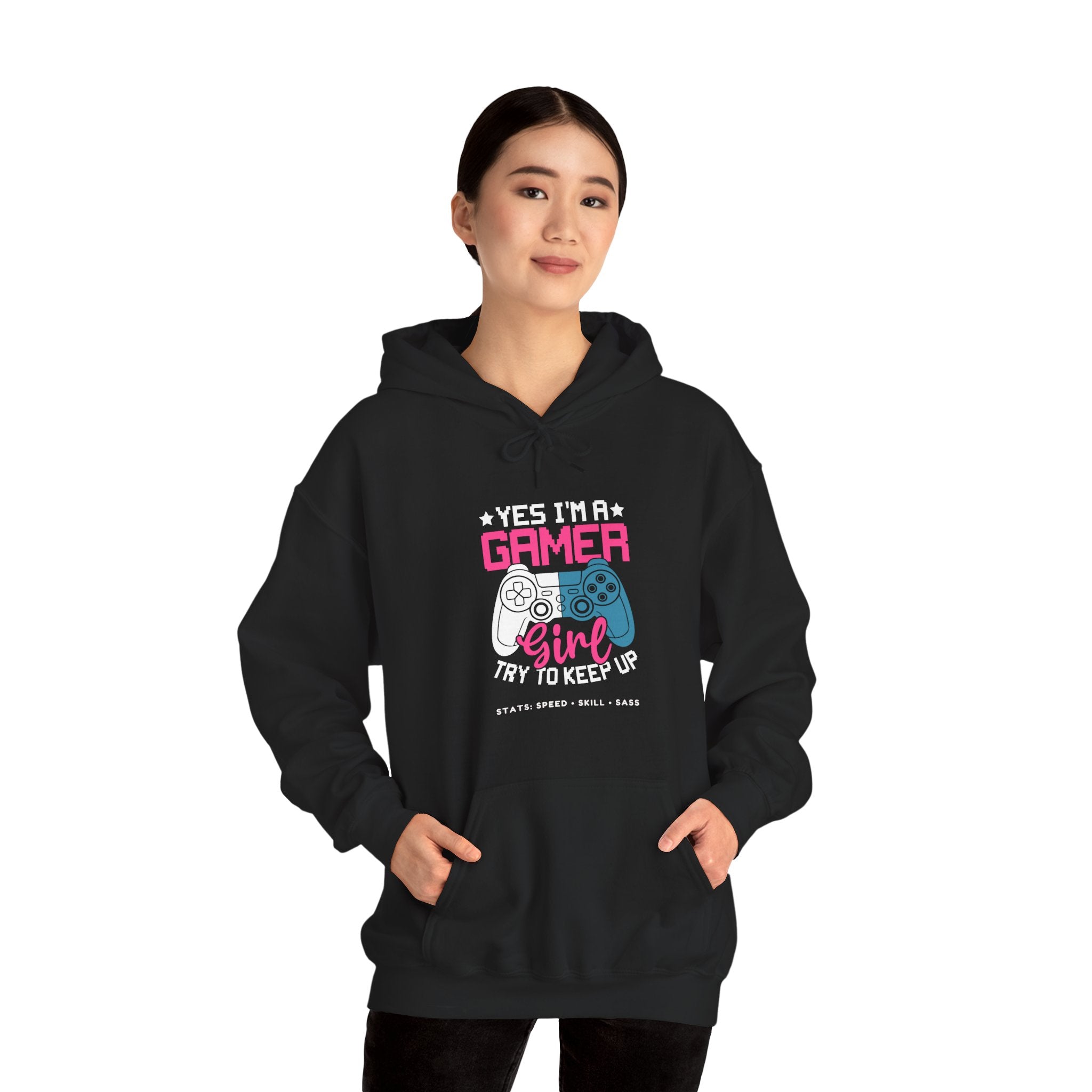 Gamer Girl – Yes I’m a Gamer Girl, Try to Keep Up Hoodie (Front & Back Print)