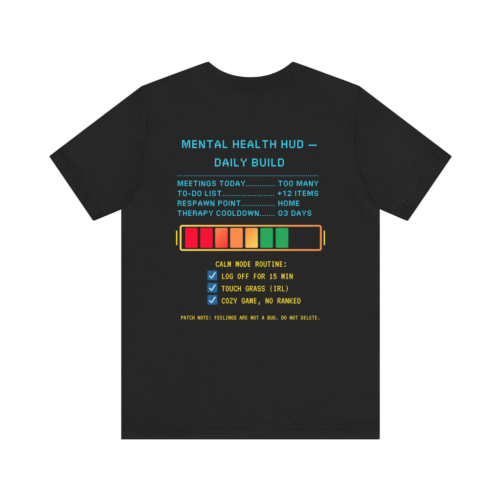 🧠 STRESS LEVELS AT 67% Shirt • Syncing to Calm Mode Gamer Tee • Mental Health HUD Pixel T-Shirt • Retro 80s 90s Gamer Gift for Adults