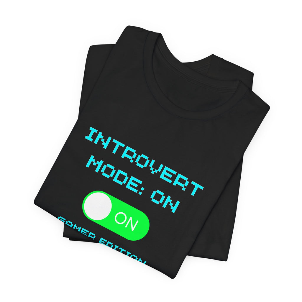 Introvert Mode: On – Gamer Edition Shirt (Front & Back Print Introvert Gamer Tee)
