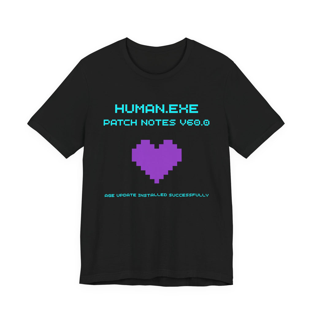 🎮 HUMAN.EXE Patch Notes v60.0 Shirt • Funny 60th Birthday Gamer T-Shirt • Retro Changelog Tee for 80s 90s Gamers • Level 60 Upgrade Gift