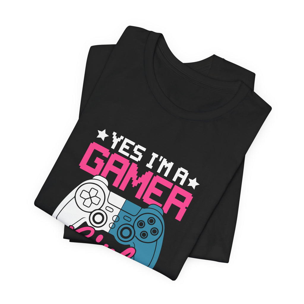 Gamer Girl – Yes I’m a Gamer Girl, Try to Keep Up Shirt (Front & Back Print)