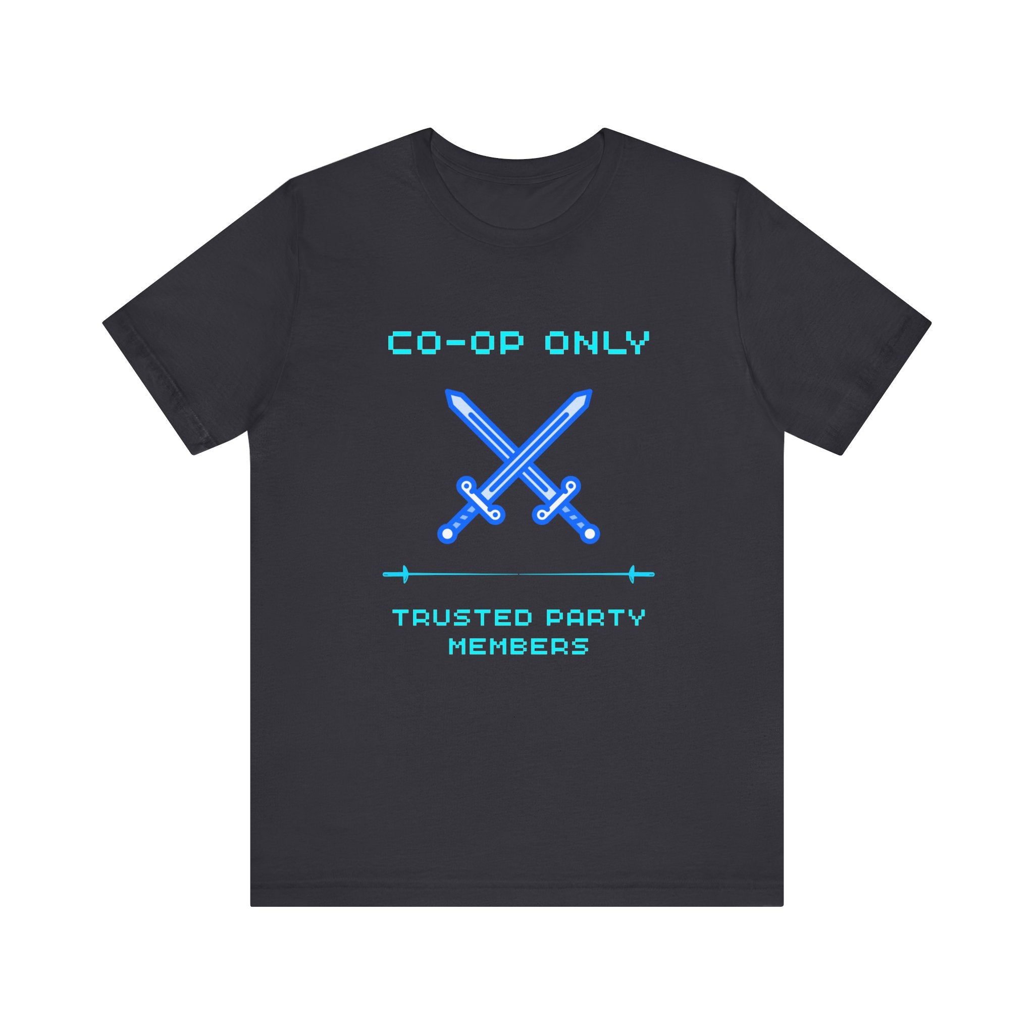 Co-Op Only – Trusted Party Members Shirt (Front & Back Print)