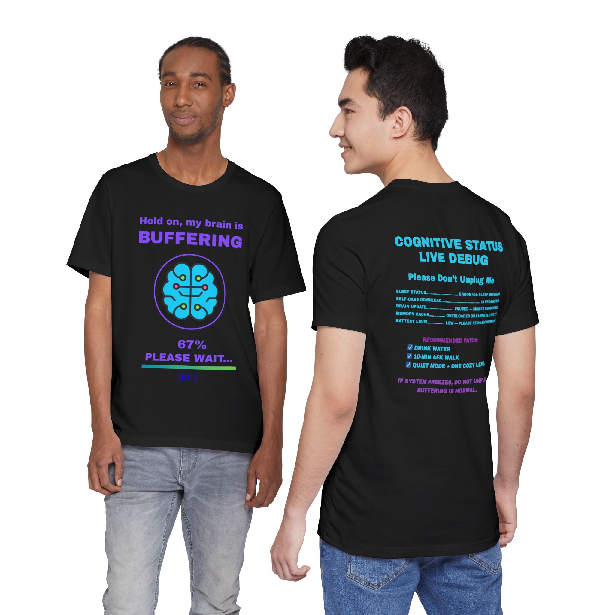 Hold On… My Brain Is Buffering Shirt – 67% Loaded Gamer T-Shirt (Front & Back Print)