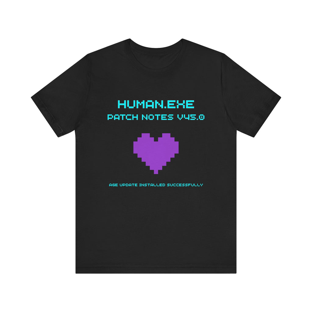 🎮 HUMAN.EXE Patch Notes v45.0 Shirt • Funny 45th Birthday Gamer T-Shirt • Retro Changelog Tee for 80s 90s Gamers • Level 45 Upgrade Gift