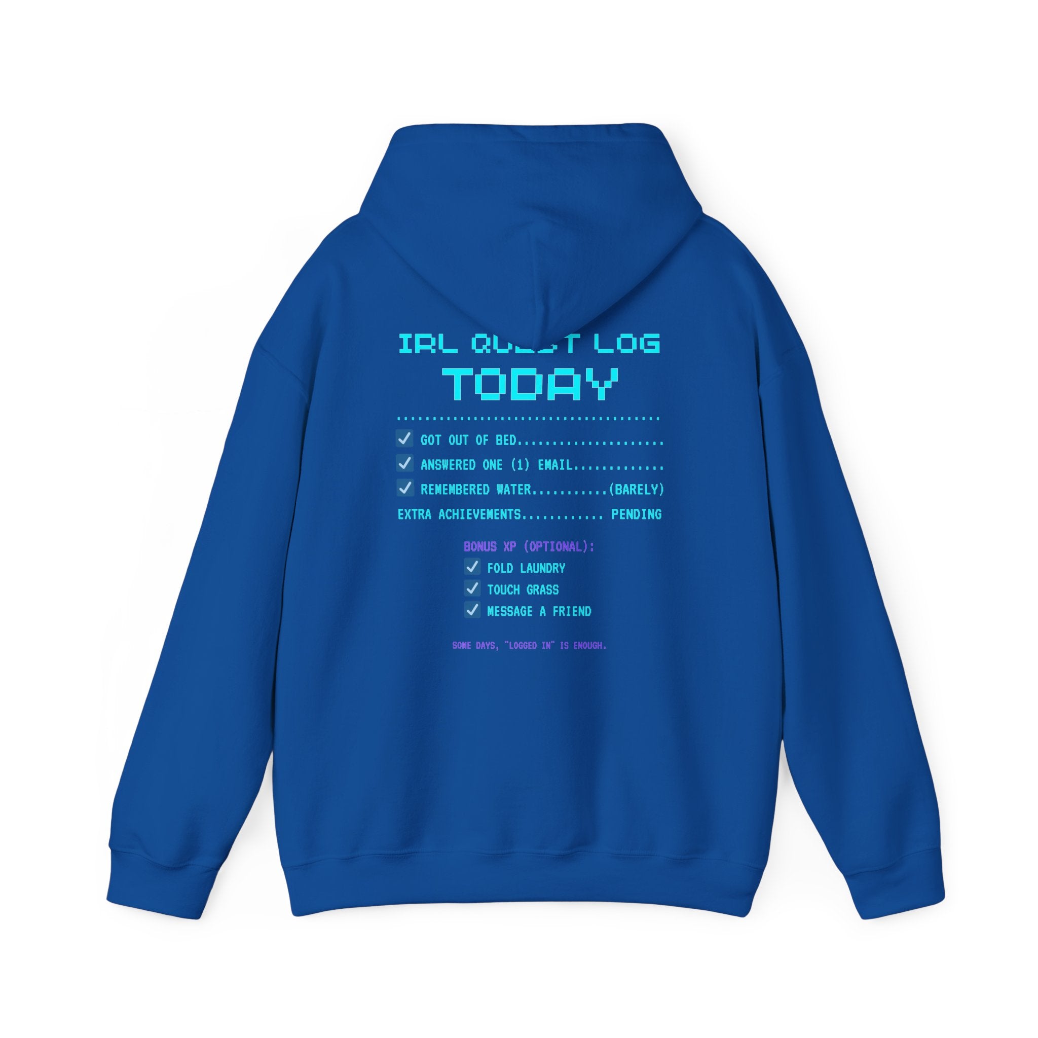 Daily Quests: Bare Minimum Completed Hoodie – Streak Still Alive (Front & Back Print)