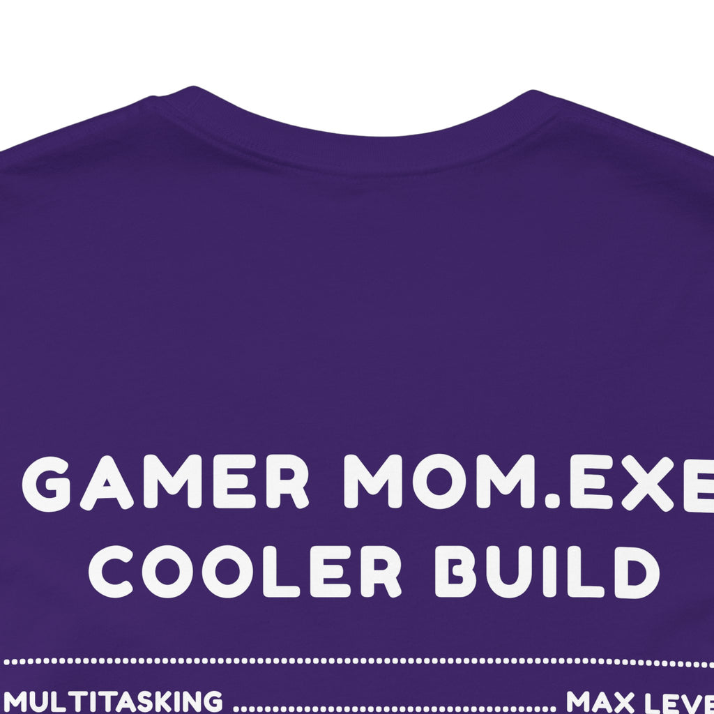 Gamer Mom – Like a Normal Mom, Only Way Cooler Shirt (Front & Back Print)
